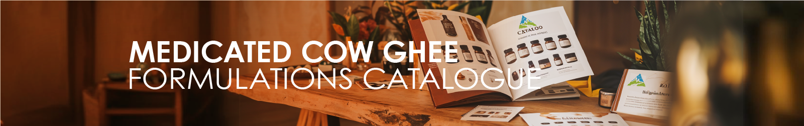 Private Label Medicated Cow Ghee Catalogue 11 Medicated cow ghee catalogue banner with printed product pages